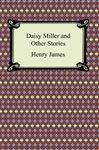 Daisy Miller and Other Stories - James, Henry
