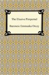 The Elusive Pimpernel - Orczy, Baroness Emmuska