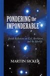 Pondering the Imponderable - Sicker, Martin
