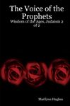 The Voice of the Prophets: Wisdom of the Ages, Judaism 2 of 2 - Hughes, Marilynn