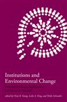 Institutions and Environmental Change - Folke, Carl; Underdal, Arild; Young, Oran R.; Young, Oran R.; Svedin, Uno; Biermann, Frank; Gupta, Joyeeta; Gehring, Thomas;