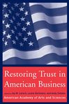 Restoring Trust in American Business - Lorsch, Jay W.; Berlowitz, Leslie; Zelleke, Andy