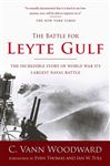 The Battle for Leyte Gulf - Woodward, C. Vann; Thomas, Evan; Toll, Ian W.