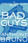 Bad Guys - Bruno, Anthony